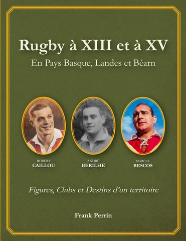 Rugby à XIII et à XV en Pays Basque, Landes, et Béarn