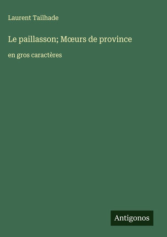 Le paillasson; M¿urs de province