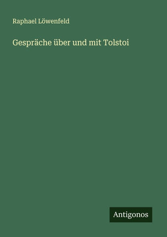 Gespräche über und mit Tolstoi