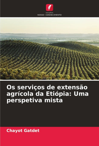 Os serviços de extensão agrícola da Etiópia: Uma perspetiva mista