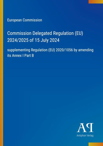 Commission Delegated Regulation (EU) 2024/2025 of 15 July 2024