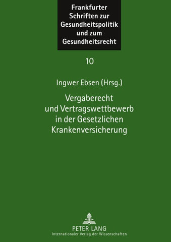 Vergaberecht und Vertragswettbewerb in der Gesetzlichen Krankenversicherung