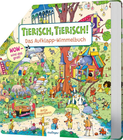 Tierisch, Tierisch! Das Aufklapp-Wimmelbuch