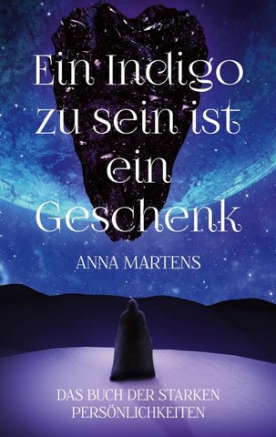 Ein Indigo zu sein ist ein Geschenk