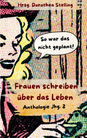 Frauen schreiben über das Leben Jhg. 2