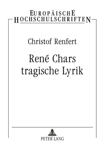 René Chars tragische Lyrik