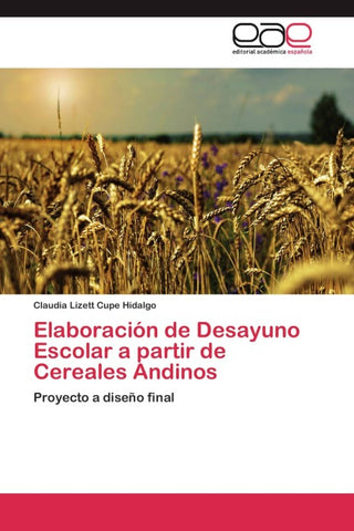 Elaboración de Desayuno Escolar a partir de Cereales Andinos