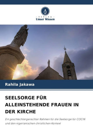 SEELSORGE FÜR ALLEINSTEHENDE FRAUEN IN DER KIRCHE