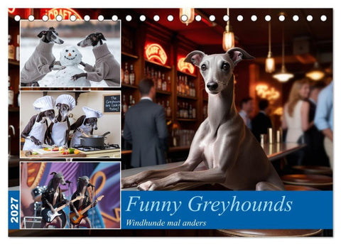 Funny Greyhounds - Windhunde mal anders (Tischkalender 2027 DIN A5 quer), CALVENDO Monatskalender