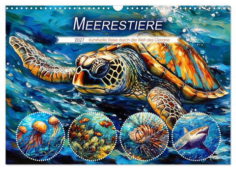 Meerestiere - Kunstvolle Reise durch die Welt der Ozeane (Wandkalender 2027 DIN A3 quer), CALVENDO Monatskalender