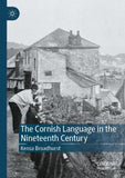 The Cornish Language in the Nineteenth Century