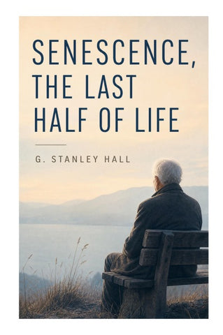 Senescence, the Last Half of Life