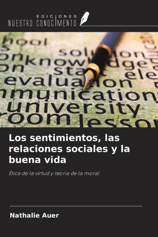 Los sentimientos, las relaciones sociales y la buena vida