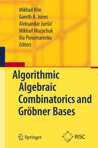 Algorithmic Algebraic Combinatorics and Gröbner Bases