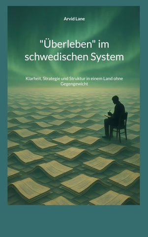 "Überleben" im schwedischen System