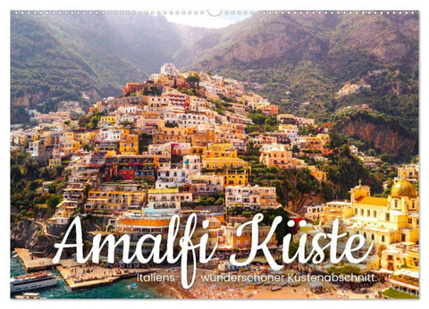 Amalfi Küste - Italiens wunderschöner Küstenabschnitt. (Wandkalender 2026 DIN A2 quer), CALVENDO Monatskalender