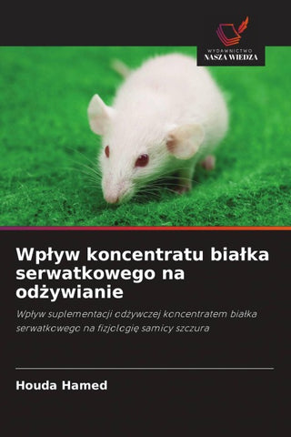 Wp¿yw koncentratu bia¿ka serwatkowego na od¿ywianie
