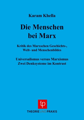 Karl Marx - Leben und Werk / Menschen bei Marx
