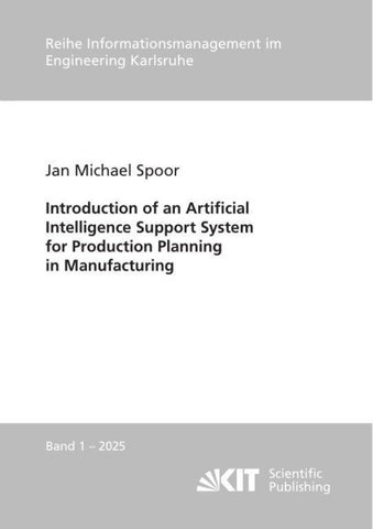 Introduction of an Artificial Intelligence Support System for Production Planning in Manufacturing