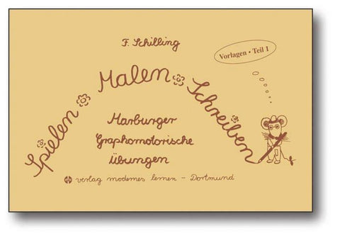 Spielen - Malen - Schreiben - Vorlagen. Teil 1