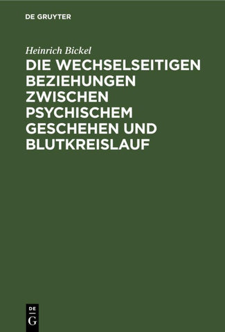Die wechselseitigen Beziehungen zwischen psychischem Geschehen und Blutkreislauf