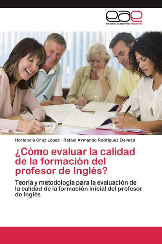 ¿Cómo evaluar la calidad de la formación del profesor de Inglés?