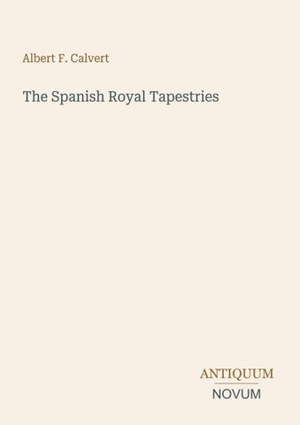 The Spanish Royal Tapestries