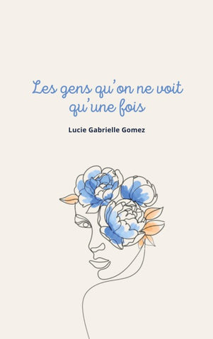 Les gens qu'on ne voit qu'une fois