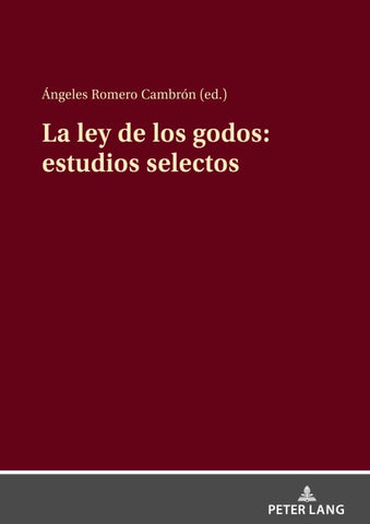 La ley de los godos: estudios selectos