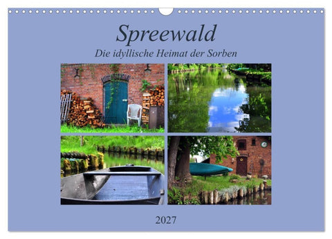 Spreewald - Idyllische Heimat der Sorben (Wandkalender 2027 DIN A3 quer), CALVENDO Monatskalender