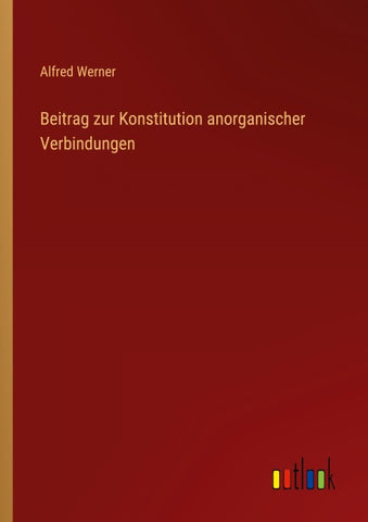 Beitrag zur Konstitution anorganischer Verbindungen