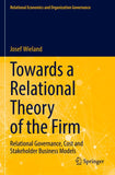 Towards a Relational Theory of the Firm