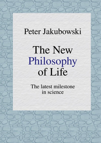 The New Philosophy of Life