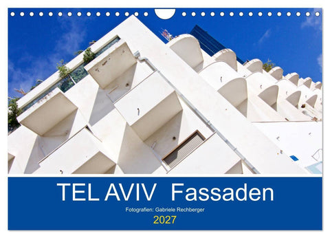 TEL AVIV Fassaden (Wandkalender 2027 DIN A4 quer), CALVENDO Monatskalender