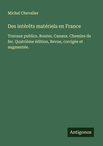 Des intérêts matériels en France