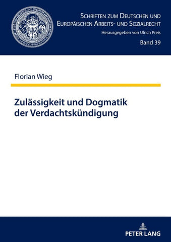 Zulässigkeit und Dogmatik der Verdachtskündigung