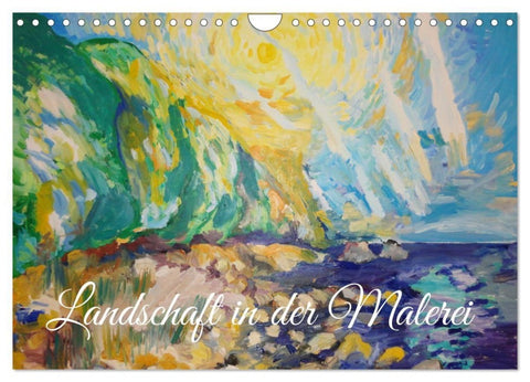 Landschaft in der Malerei: Ein Kunstkalender (Wandkalender 2027 DIN A4 quer), CALVENDO Monatskalender