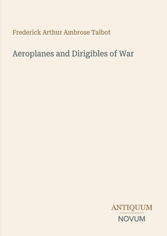 Aeroplanes and Dirigibles of War
