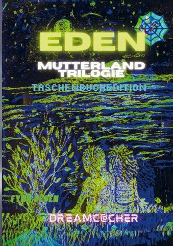 Eden Mutterlandtrilogie 1