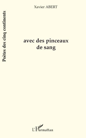 AVEC DES PINCEAUX DE SANG