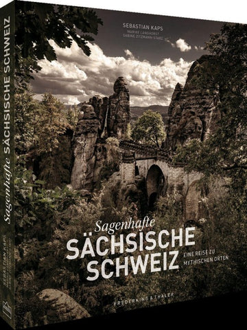 Sagenhafte Sächsische Schweiz