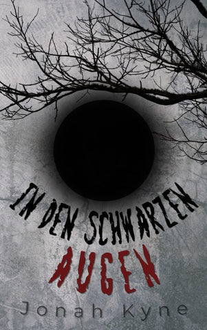 In den schwarzen Augen