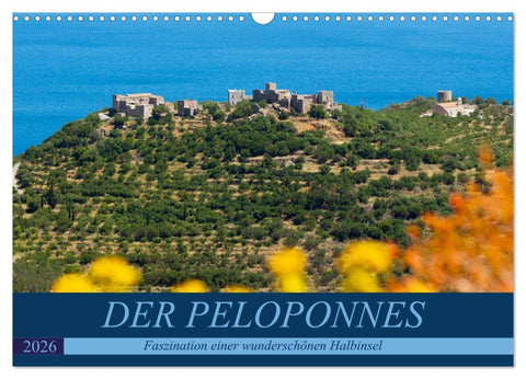 DER PELOPONNES (Wandkalender 2026 DIN A3 quer), CALVENDO Monatskalender