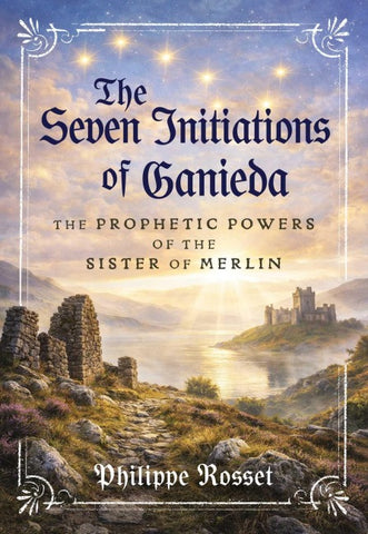 The Seven Initiations of Ganieda