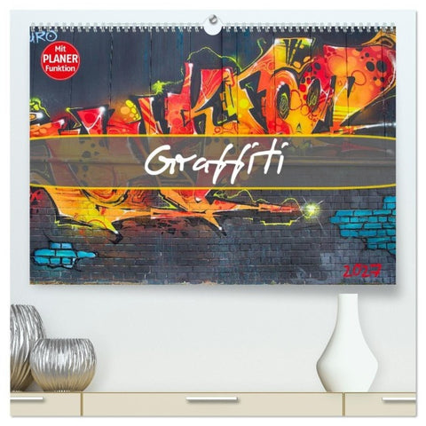 Graffiti (hochwertiger Premium Wandkalender 2027 DIN A2 quer), Kunstdruck in Hochglanz