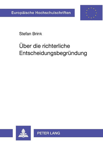 Über die richterliche Entscheidungsbegründung
