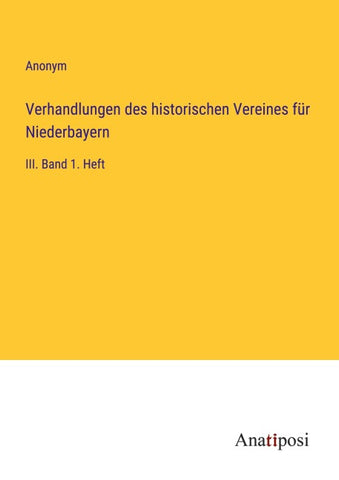 Verhandlungen des historischen Vereines für Niederbayern