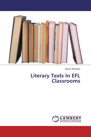 Literary Texts In EFL Classrooms