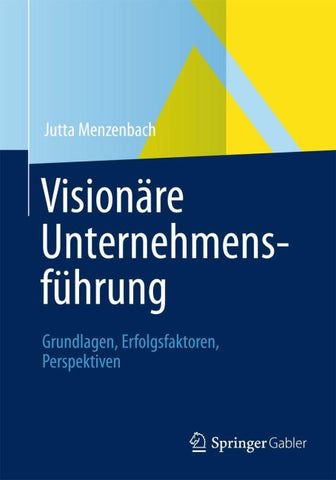 Visionäre Unternehmensführung