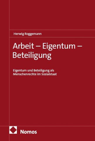 Arbeit – Eigentum – Beteiligung